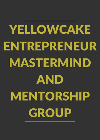 Yellowcake Entrepreneur Mastermind and Mentorship Group