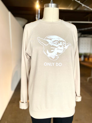 ONLY DO Sweatshirt - DISC