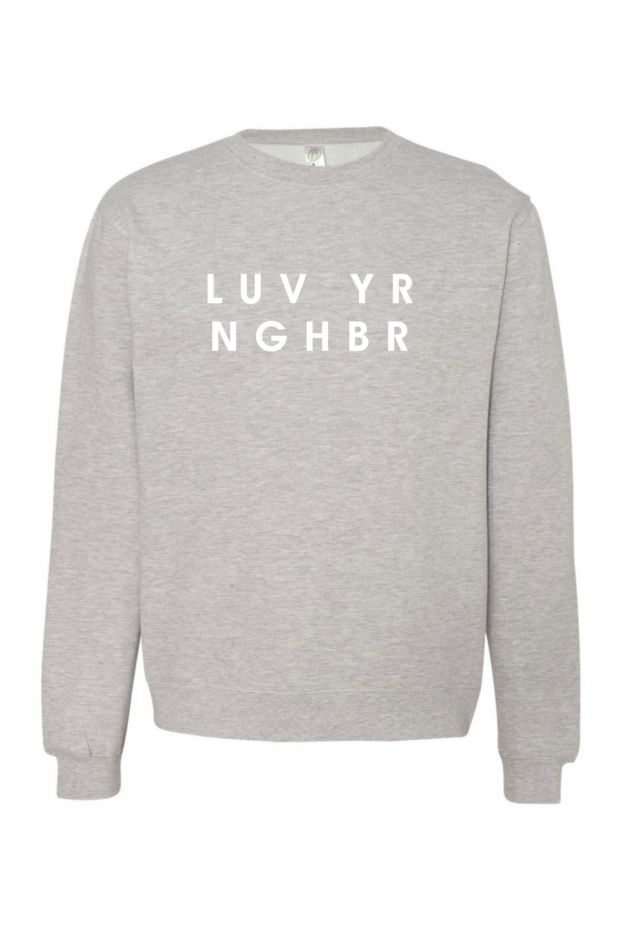 LUVYR NGHBR Sweatshirt